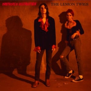 Why Didn’t You Say That? - The Lemon Twigs