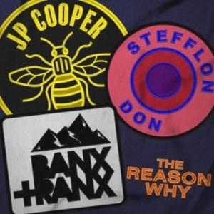 The Reason Why - JP Cooper, Stefflon Don & Banx & Ranx