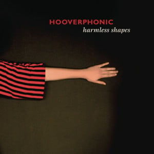 Harmless Shapes - Hooverphonic