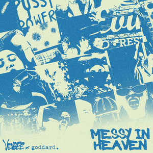 ​messy in heaven (Alcemist Remix) - ​venbee & goddard