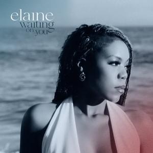 Waiting On You - Elaine