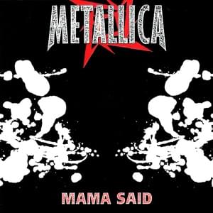 Mama Said - Metallica