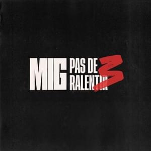 Pas de ralentir 3 - Mig