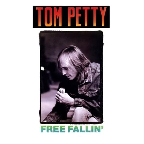 Free Fallin' - Tom Petty and the Heartbreakers