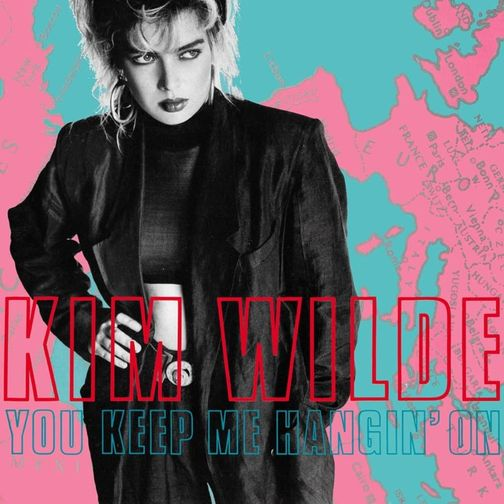 You Keep Me Hangin' On - Kim Wilde