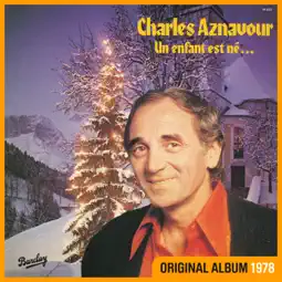 Un enfant de toi pour Noël - Charles Aznavour