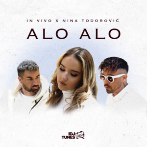 Alo Alo - In Vivo & Nina Todorović