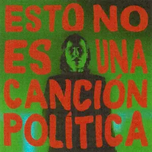 Esto No Es Una Canción Política - Zahara