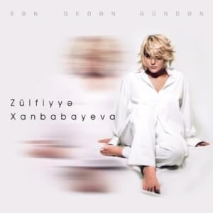 Son Gecə - Zülfiyyə Xanbabayeva