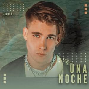 Una Noche - Abdiel