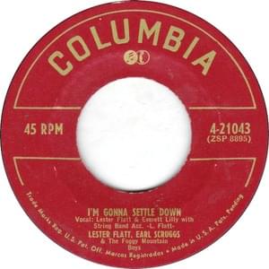 I’m Gonna Settle Down - Flatt & Scruggs