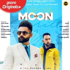 My Moon - Amrit Maan (Ft. The PropheC)