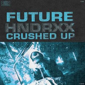 Crushed Up - Future