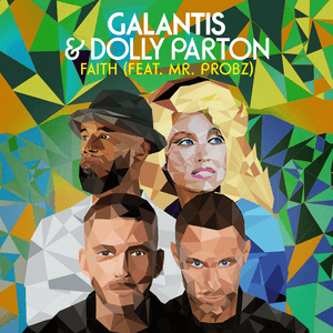 Faith - Galantis & Dolly Parton (Ft. Mr. Probz)