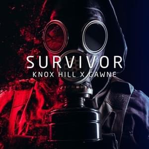 Survivor - Knox Hill (Ft. GAWNE & Shelby Morgan)