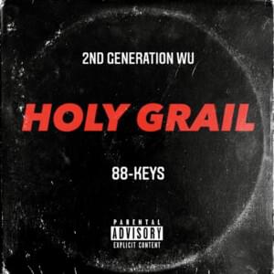 Holy Grail - 2nd Generation Wu (Ft. ​iNTeLL, PXWER & Rae Smith)