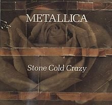 Stone Cold Crazy - Metallica