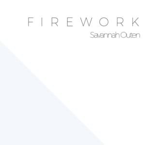 Firework - Savannah Outen