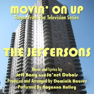 Movin’ on Up (The Jeffersons Theme Song) - Ja'net Dubois