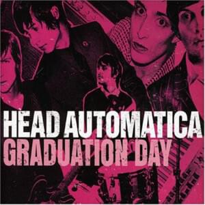 Graduation Day - Head Automatica (Ft. Gerard Way)