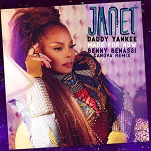 Made For Now (Benny Benassi X Canova Remix) - Janet Jackson (Ft. Daddy Yankee)