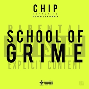 School of Grime - Chip (Ft. D Double E & Jammer)