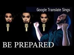 Google Translate Sings: “Be Prepared” From the Lion King - Twisted Translations (Ft. Jonathan Young & MALINDA)