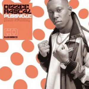 Pussyole (Old Skool) - Dizzee Rascal