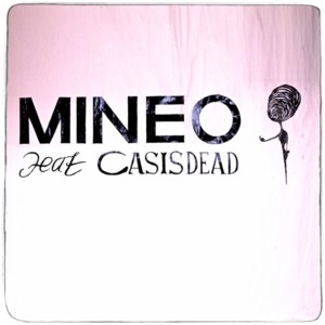 Do It Again - Mineo (Ft. CASISDEAD)