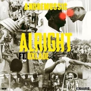 Alright - AndreMussic (Ft. Oxlade)