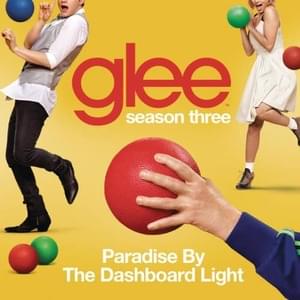 Paradise by the Dashboard Light - Glee Cast