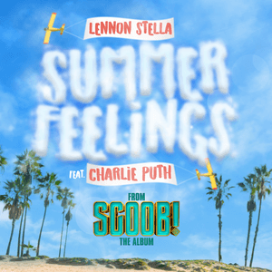 Summer Feelings - Lennon Stella (Ft. Charlie Puth)