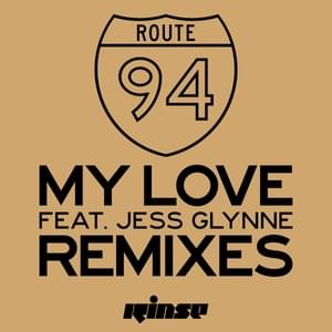 My Love (Royal-T Mix) - Route 94 (Ft. Jess Glynne)