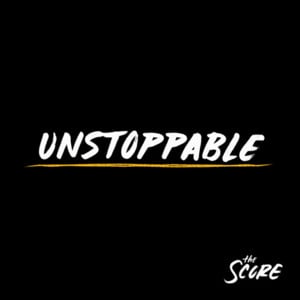 Unstoppable - The Score