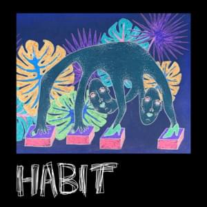 Habit - Still Woozy