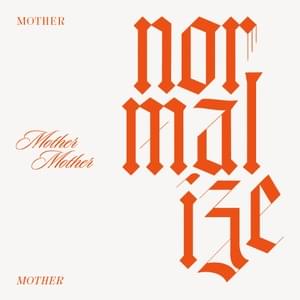 Normalize - Mother Mother