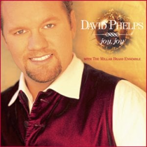 Joy to the World / For Unto Us - David Phelps