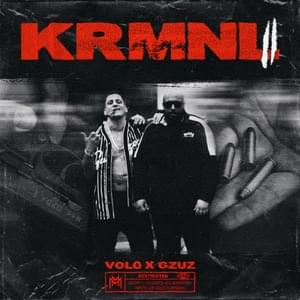 KRMNL 2 - VOLO & Gzuz