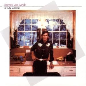 At My Window - Townes Van Zandt