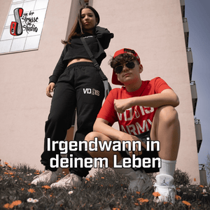 Irgendwann in deinem Leben - VDSIS (Ft. Can (VDSIS) & Paula (VDSIS))