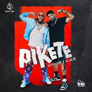 Pikete - Nicky Jam & El Alfa