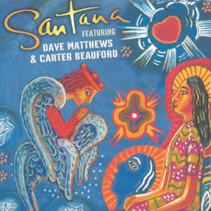 Love of My Life - Santana (Ft. Carter Beauford & Dave Matthews)