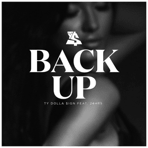 Back Up - Ty Dolla $ign (Ft. 24hrs)