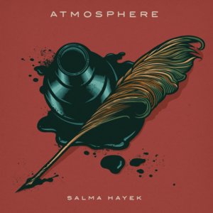 Salma Hayek - Atmosphere