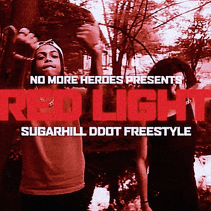 Red Light Freestyle - Sugarhill Ddot