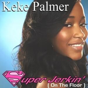 Super Jerkin’ - Keke Palmer