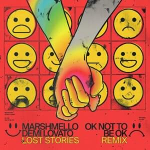 OK Not to Be OK (Lost Stories Remix) - Marshmello & Demi Lovato