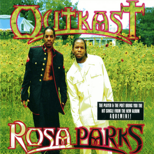 Rosa Parks (Radio Version) - OutKast