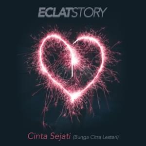 Cinta Sejati - Eclat Story