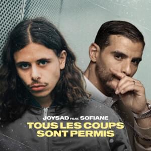 Tous les coups sont permis - ​joysad (Ft. Sofiane)